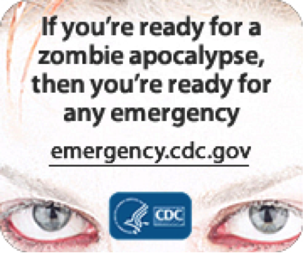 CDC Zombie Campaign for Emergency Preparedness