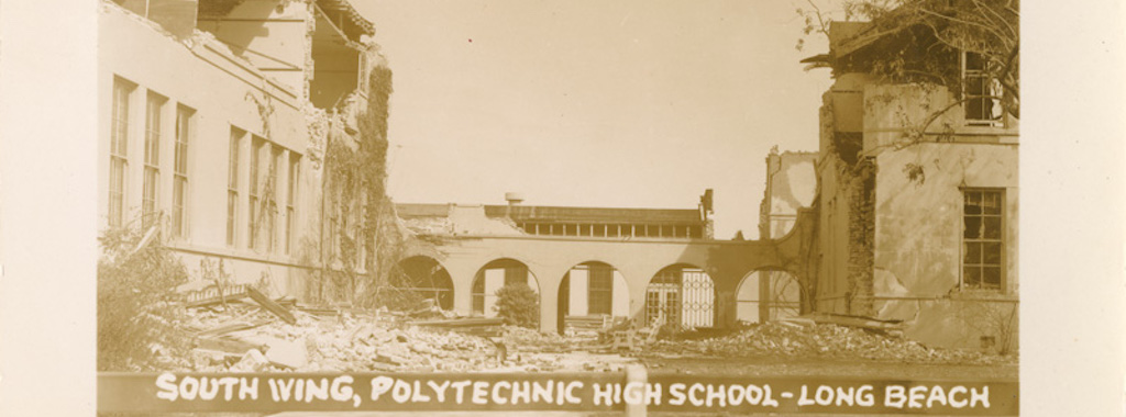 90 Years Later — How the Long Beach Earthquake Changed California’s Approach to School Construction